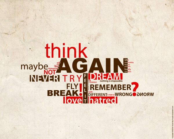 Think Again mushir think again wallpapers