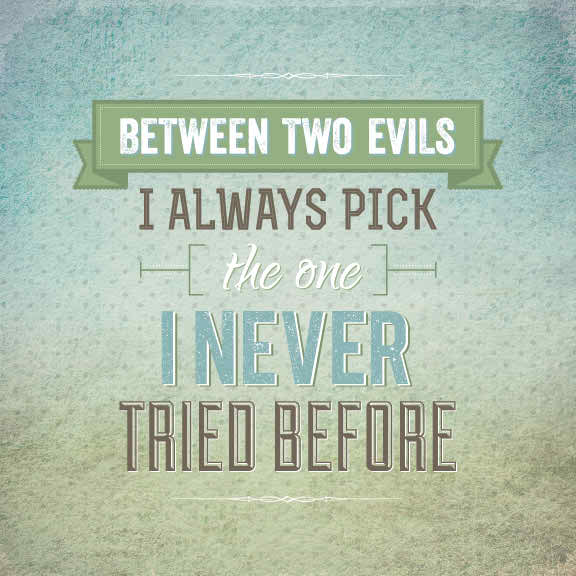 Between two evils