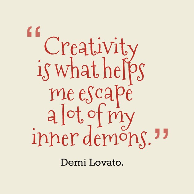 Creativity helps me ecape